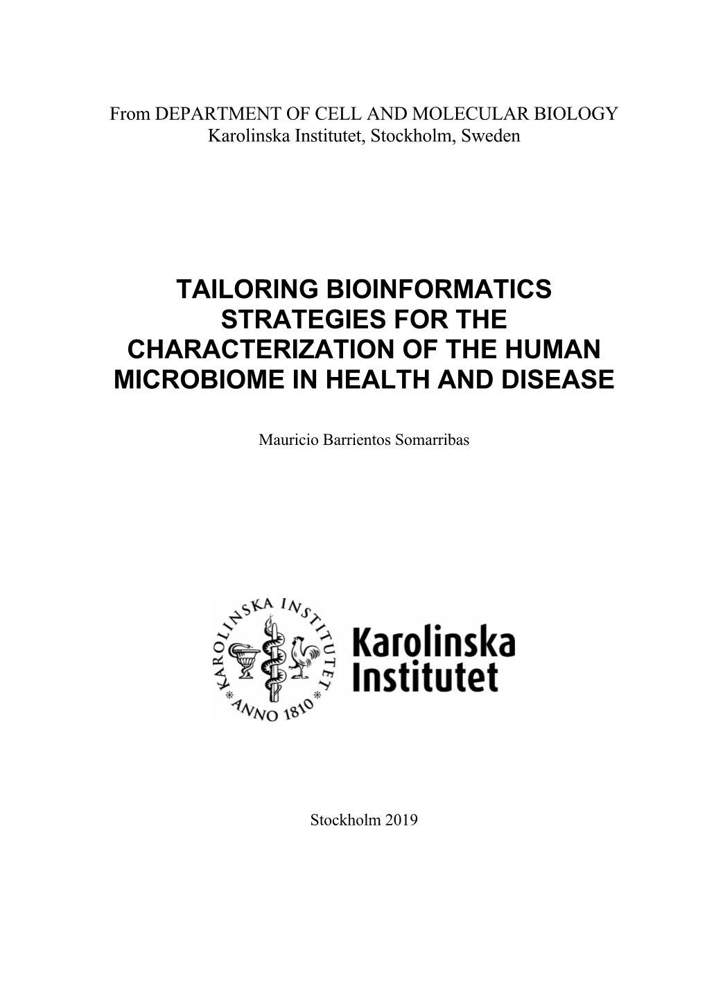 Tailoring Bioinformatics Strategies for the Characterization of the Human Microbiome in Health and Disease