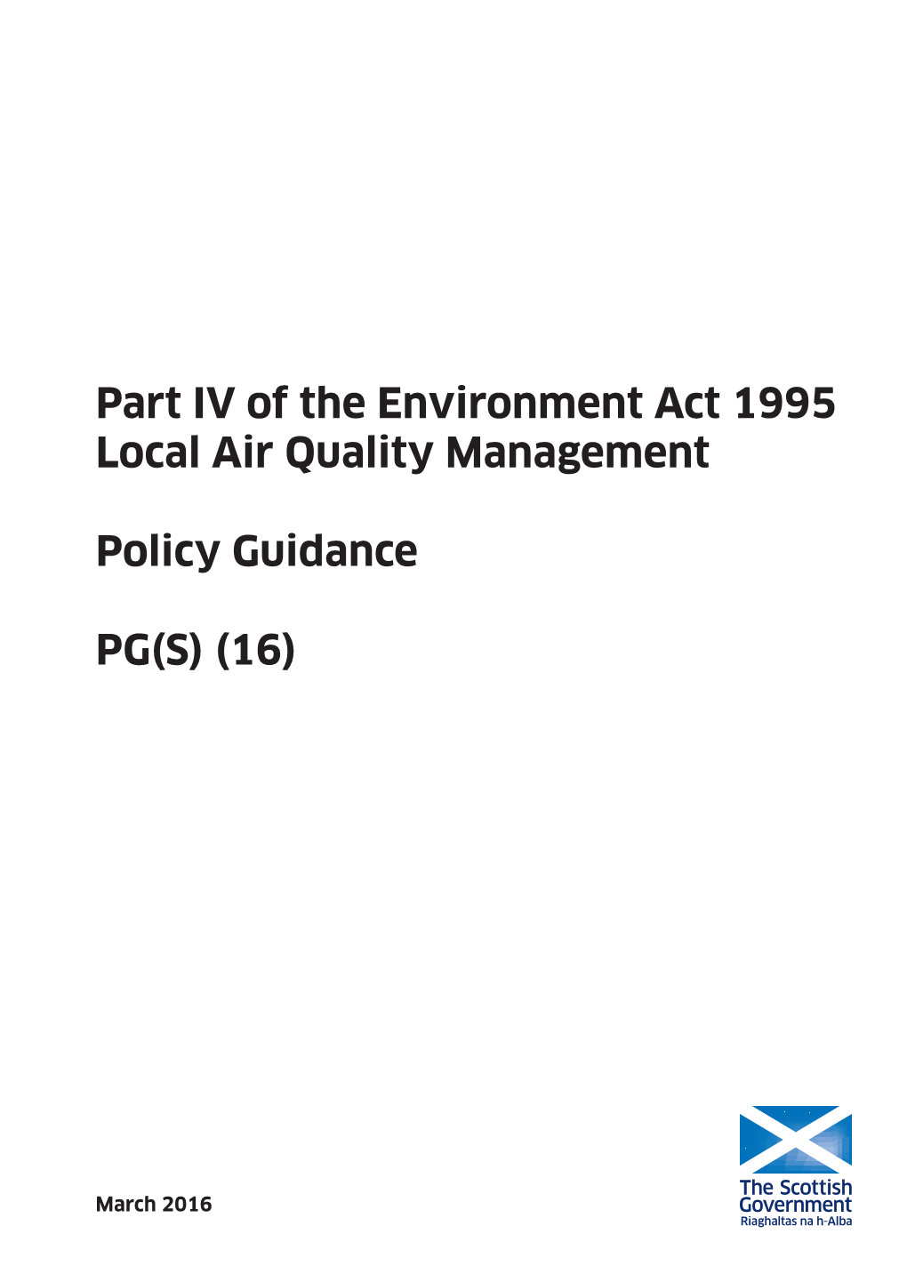 Part IV of the Environment Act 1995 Local Air Quality Management