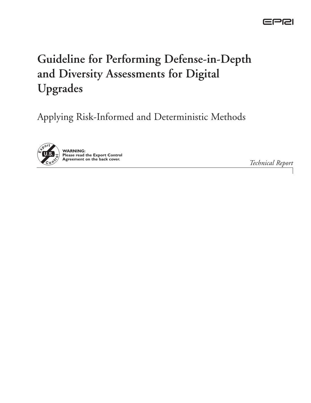 Guideline for Performing Defense-In-Depth and Diversity Assessments for Digital Upgrades, Applying Risk-Info