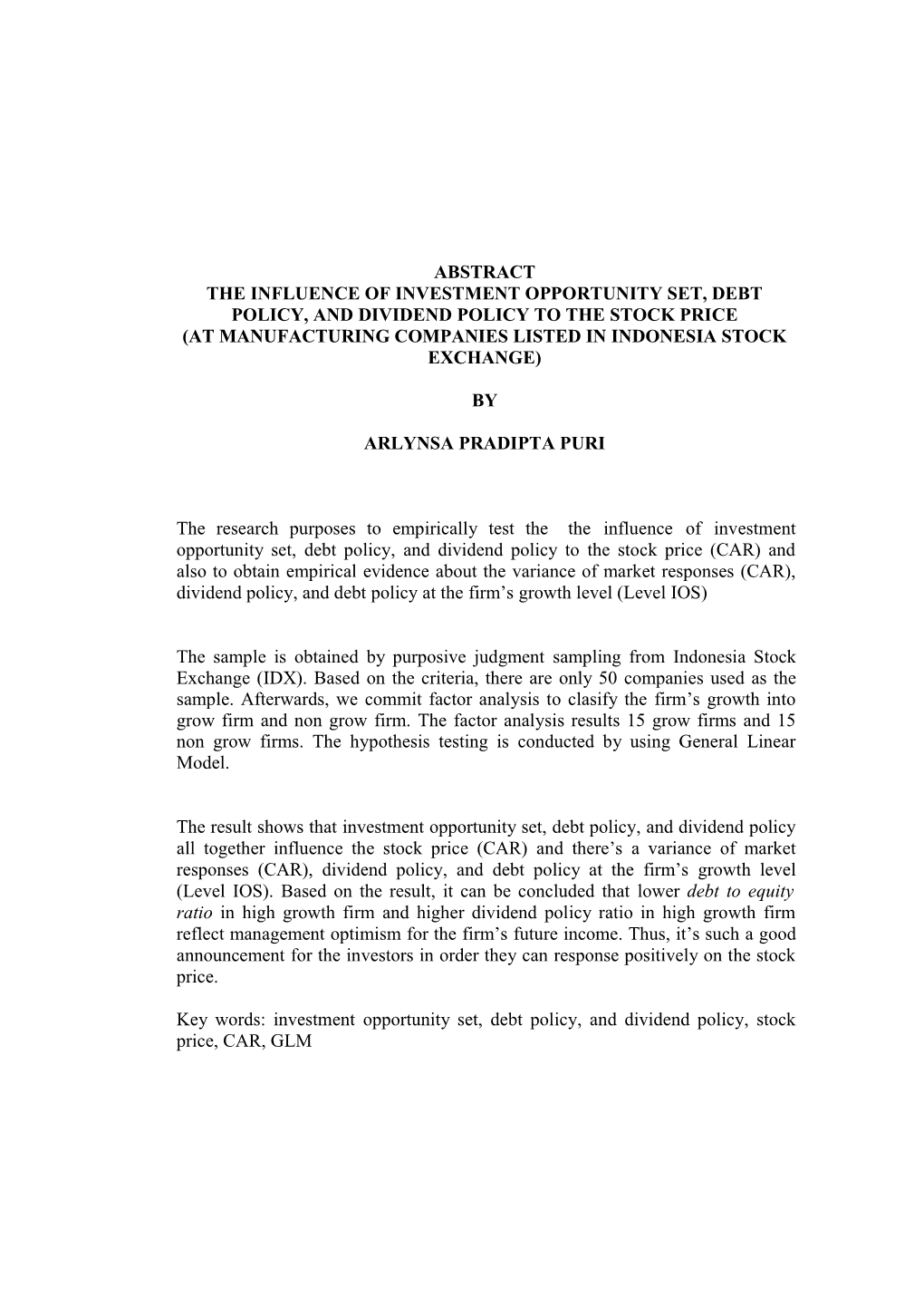 The Influence of Investment Opportunity Set, Debt Policy, and Dividend Policy to the Stock