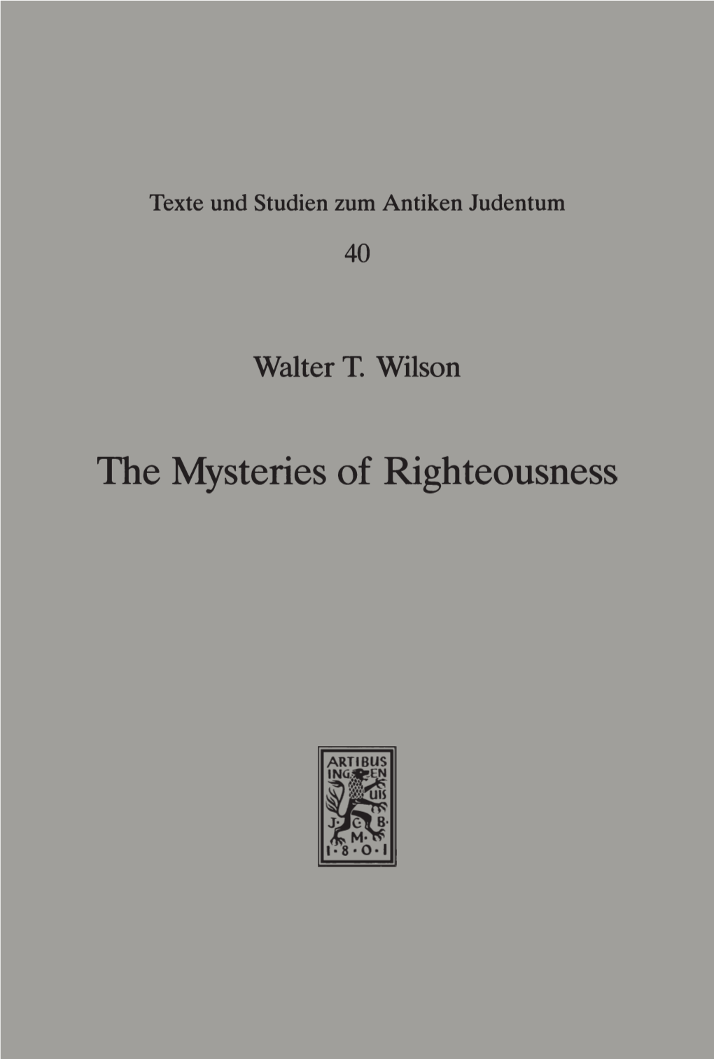 The Mysteries of Righteousness