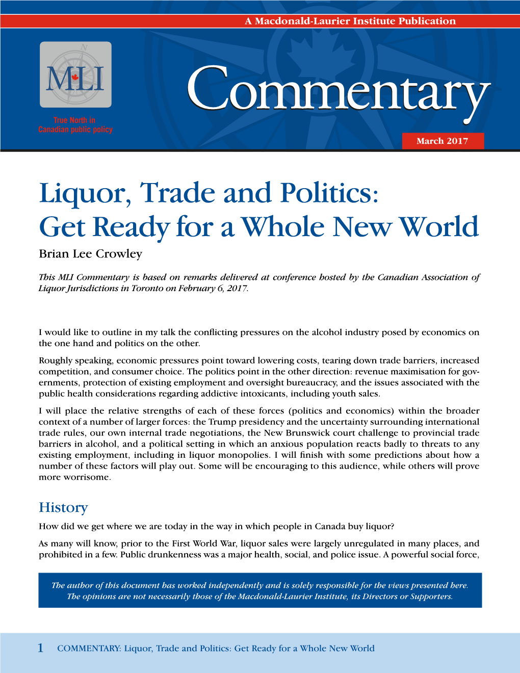 Liquor, Trade and Politics: Get Ready for a Whole New World Brian Lee Crowley