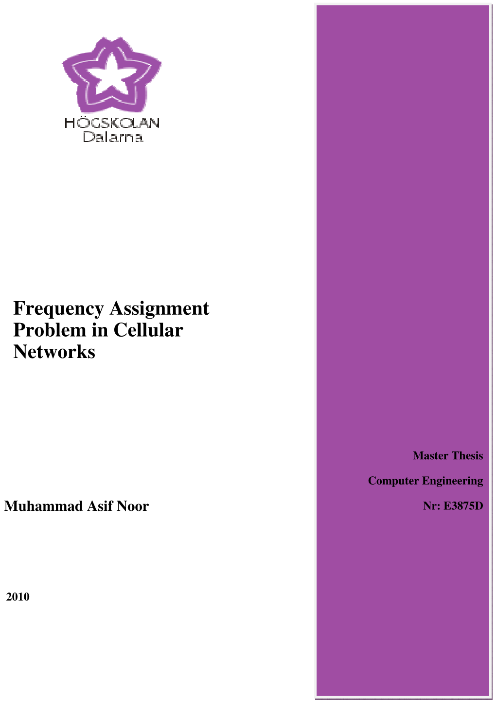 Frequency Assignment Problem in Cellular Networks Cy Assignment In