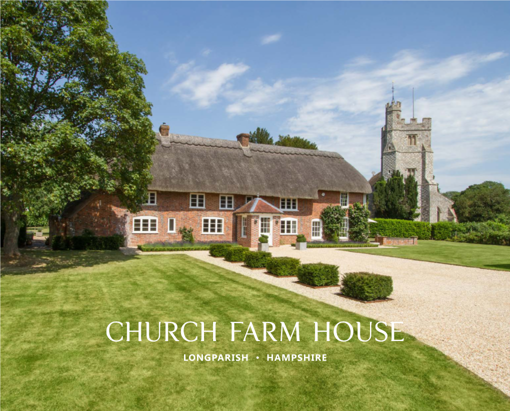 Church Farm House Longparish • Hampshire