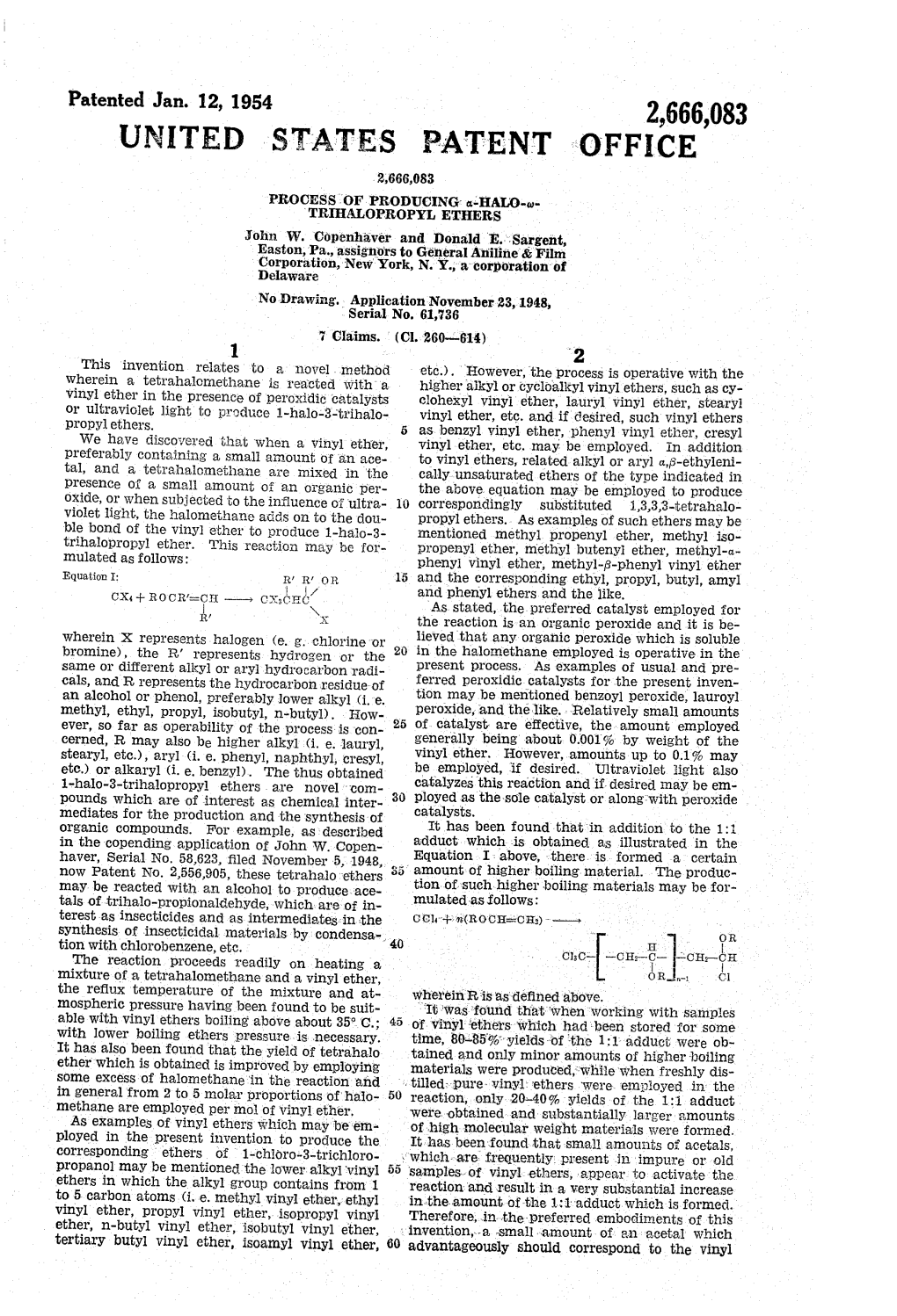 UNITED STATES PATENT OFFICE2,666,083 2,666,083 Process of PRODUCING A-HALO-W- TRHALOPROPY, ETHERS John W