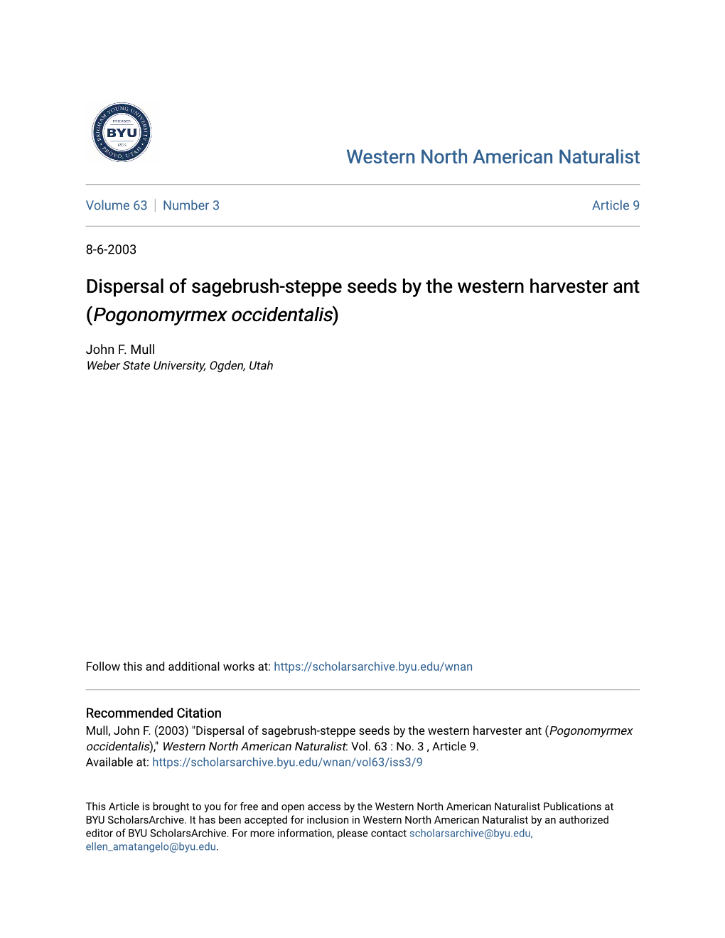 Dispersal of Sagebrush-Steppe Seeds by the Western Harvester Ant (Pogonomyrmex Occidentalis)