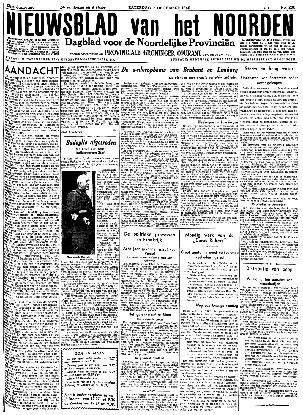 NIEUWSBLAD VAN HET NOORDEN VAN ZATERDAG 7 DECEMBER 1940 EERSTE BLAD *Edet' Om Een Jongen Stier Te Sturen