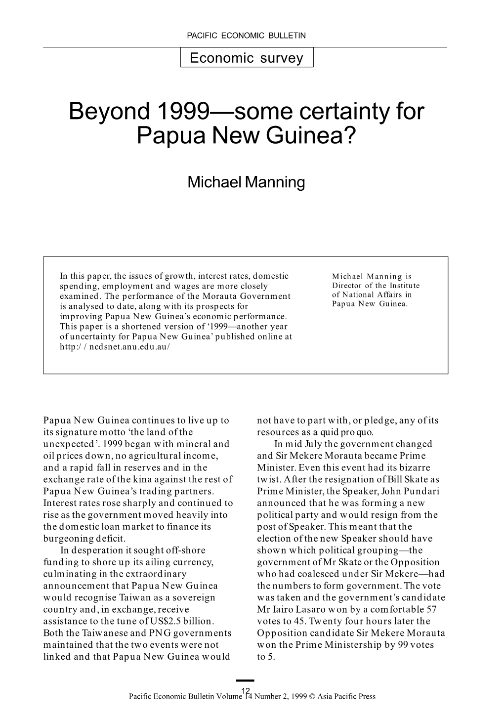 Beyond 1999—Some Certainty for Papua New Guinea?