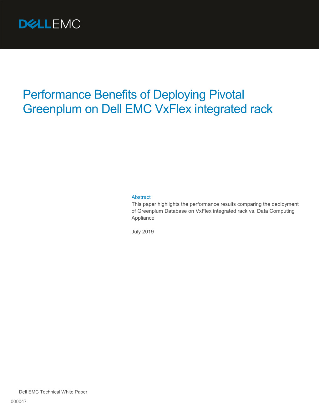 Performance Benefits of Deploying Pivotal Greenplum on Dell EMC Vxflex Integrated Rack