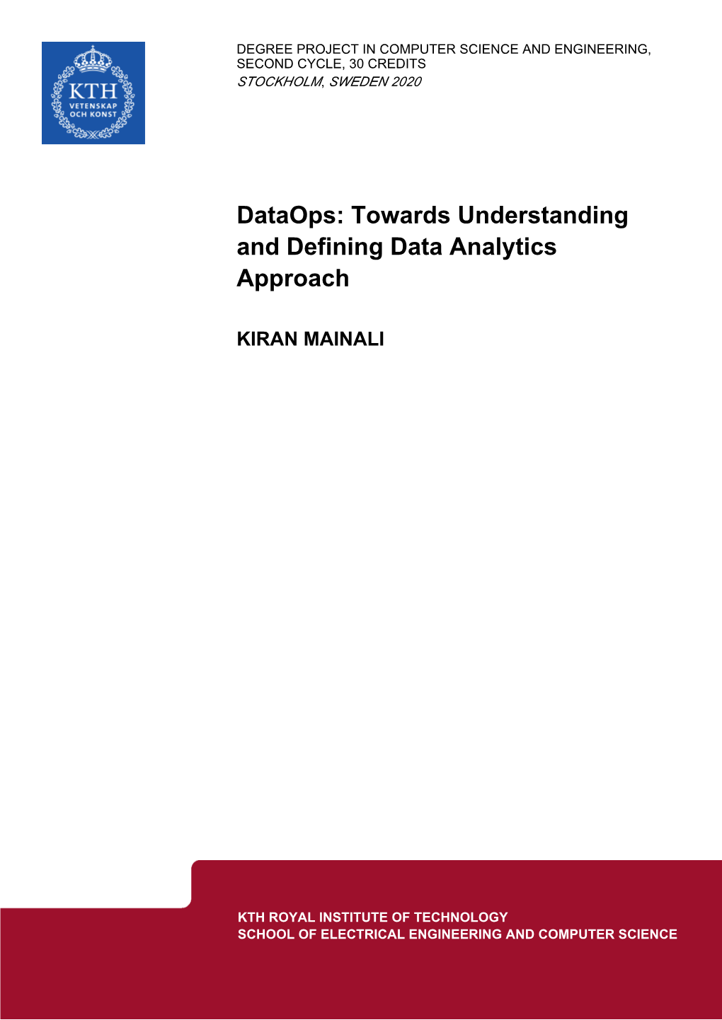 Dataops: Towards Understanding and Defining Data Analytics Approach