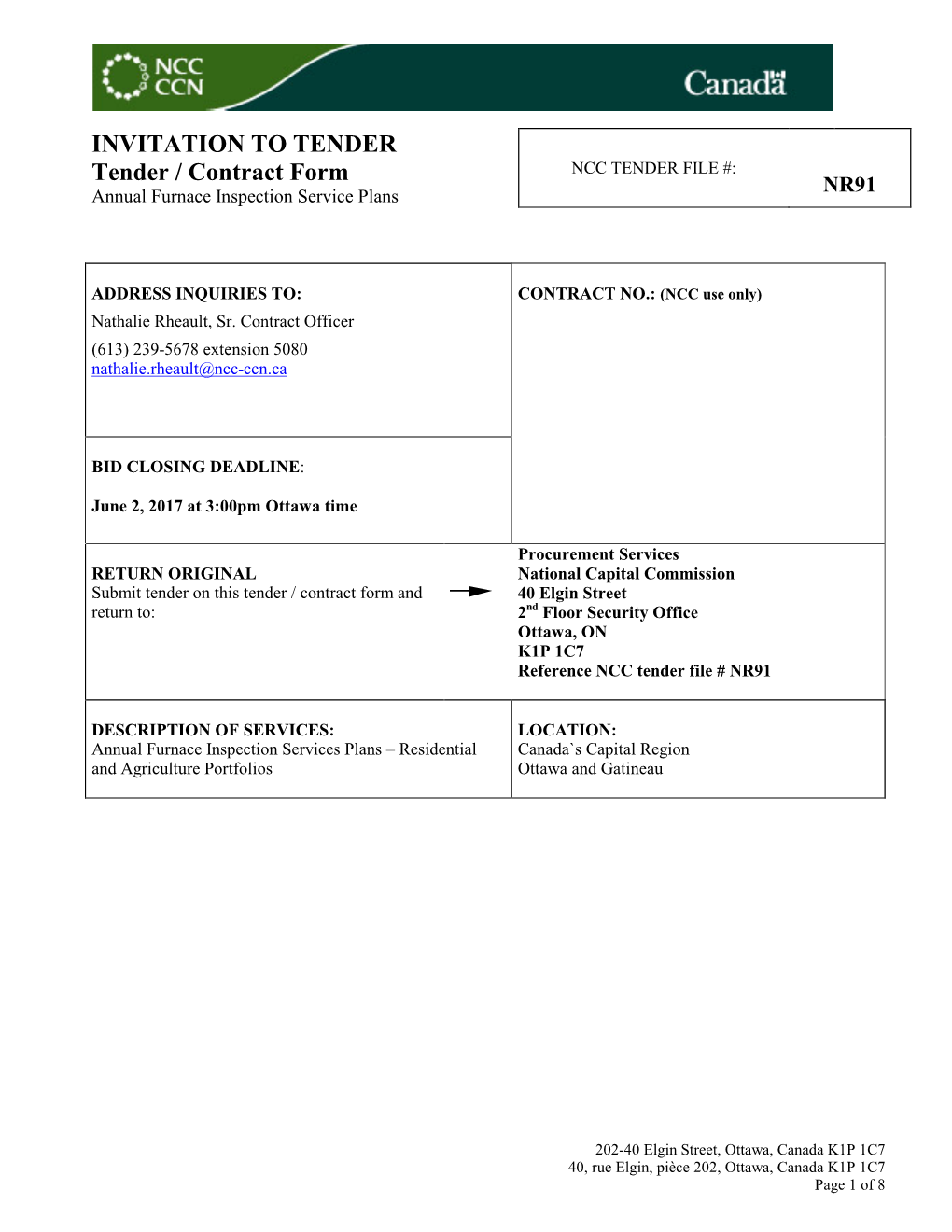 INVITATION to TENDER Tender / Contract Form NCC TENDER FILE #: NR91