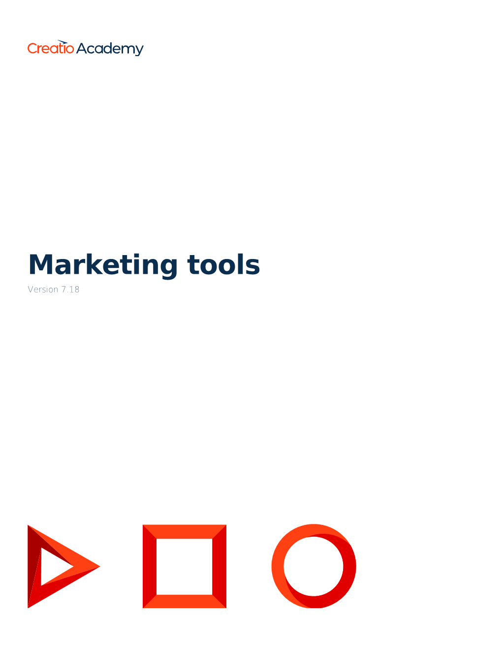 Marketing Tools Version 7.18 This Documentation Is Provided Under Restrictions on Use and Are Protected by Intellectual Property Laws