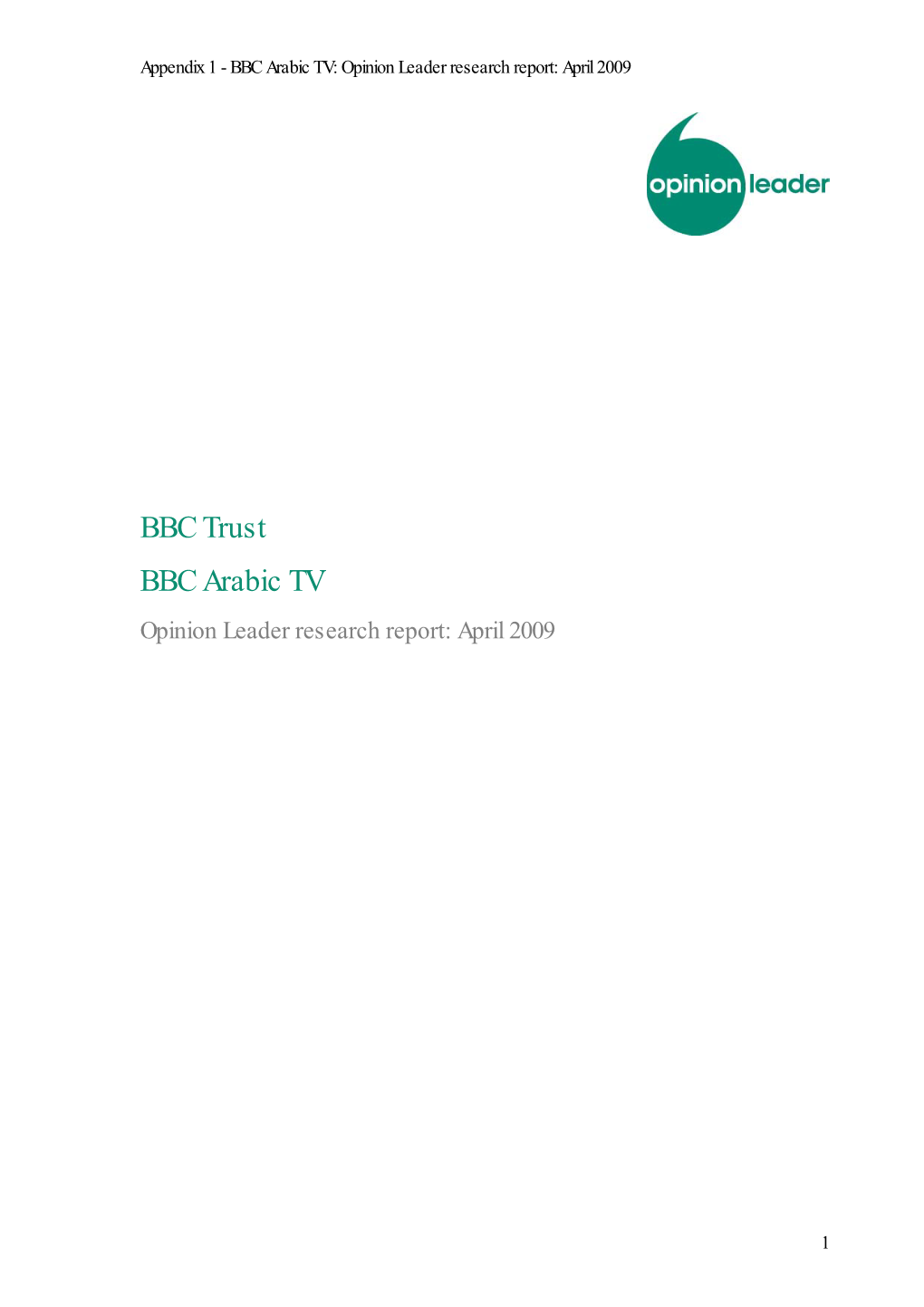 BBC Trust BBC Arabic TV Opinion Leader Research Report: April 2009