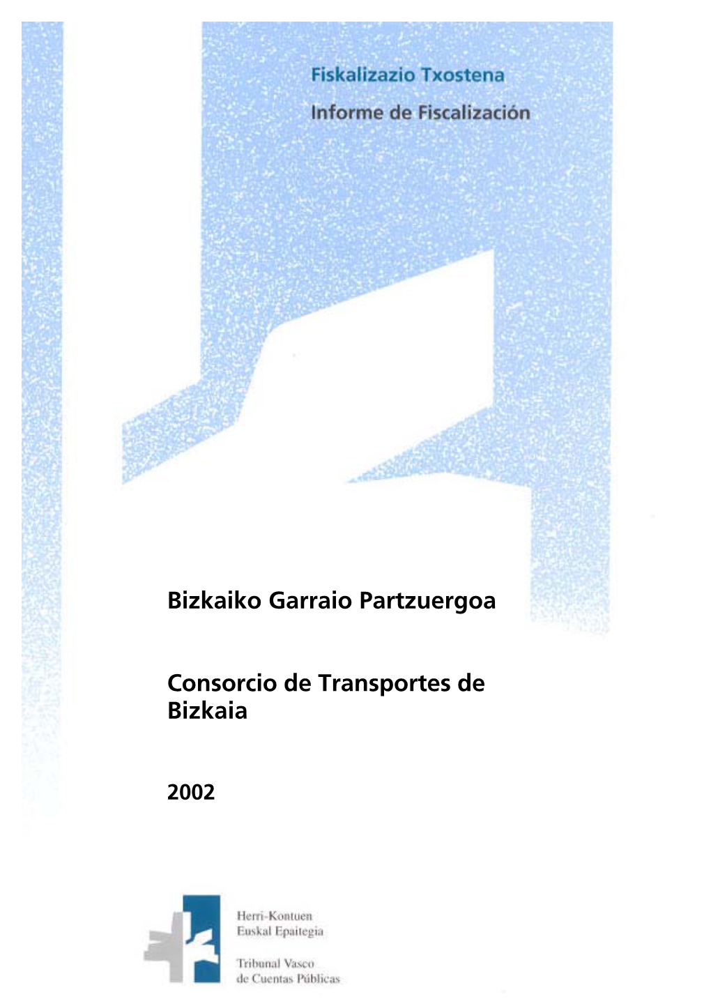 Bizkaiko Garraio Partzuergoa Consorcio De Transportes De Bizkaia