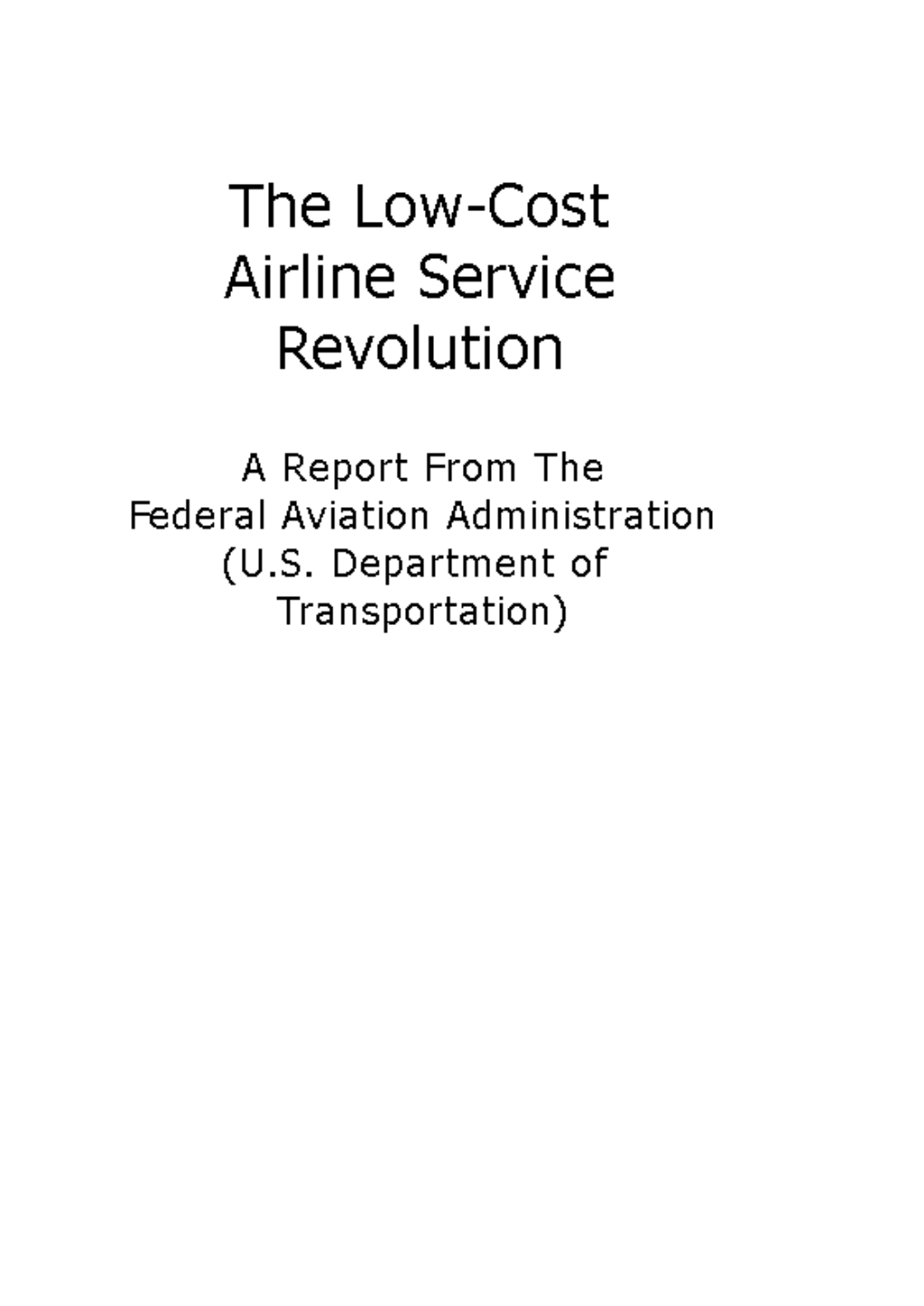 THE LOW COST AIRLINE SERVICE REVOLUTION Study In