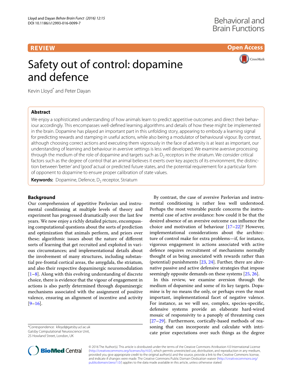 Safety out of Control: Dopamine and Defence Kevin Lloyd* and Peter Dayan
