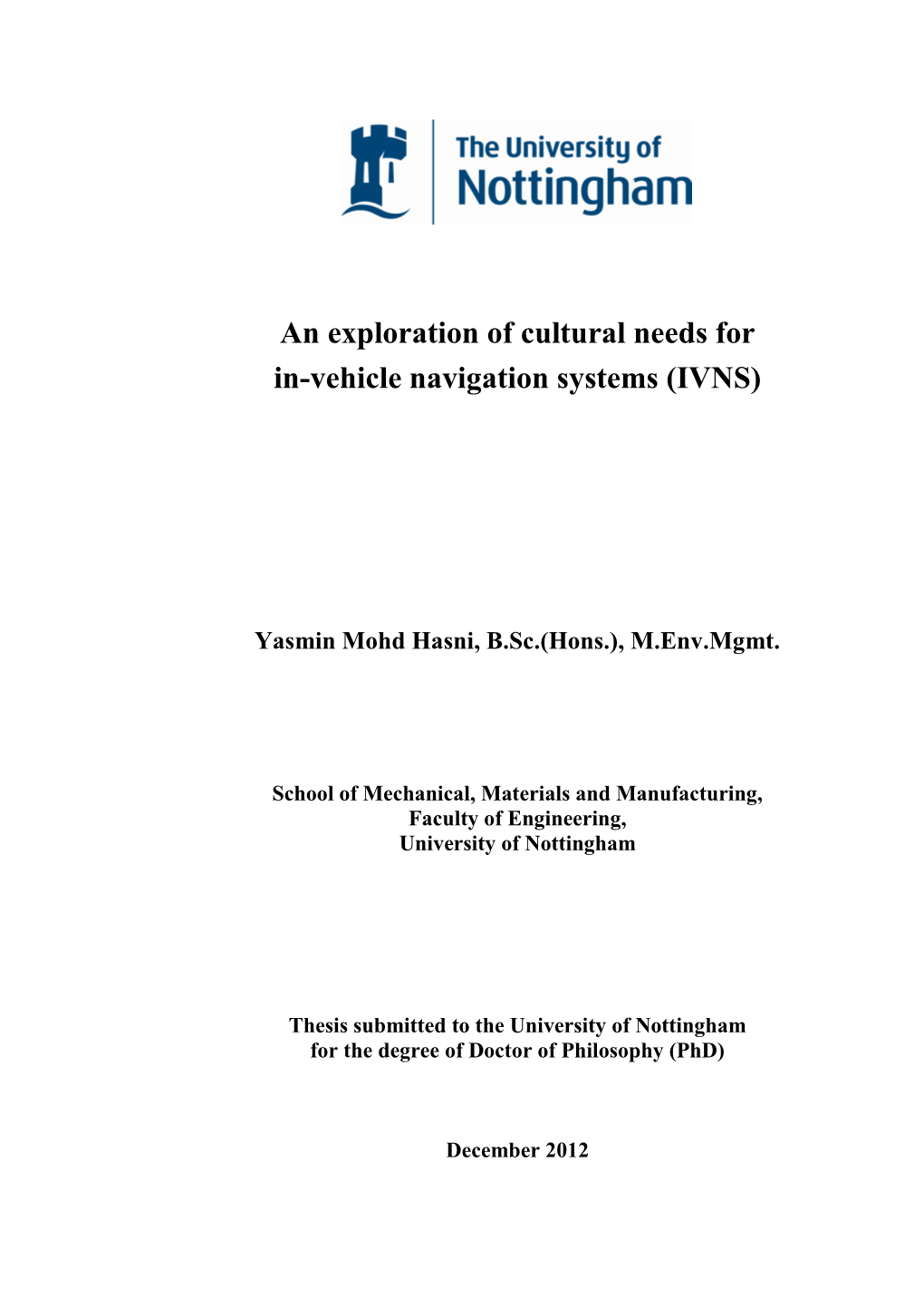 An Exploration of Cultural Needs for In-Vehicle Navigation Systems (IVNS)