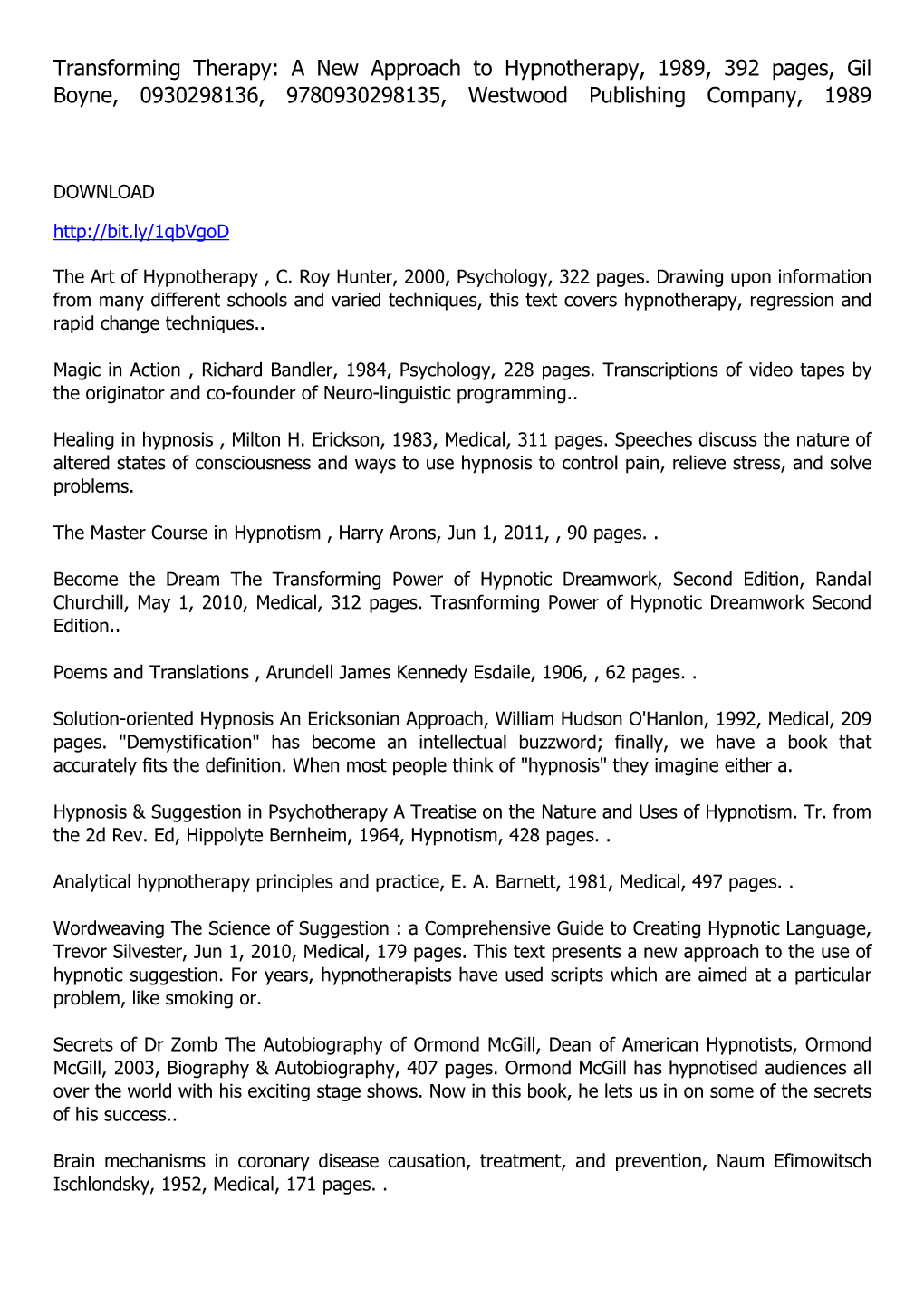 Transforming Therapy: a New Approach to Hypnotherapy, 1989, 392 Pages, Gil Boyne, 0930298136, 9780930298135, Westwood Publishing Company, 1989