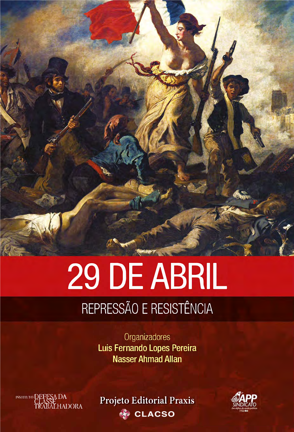 29 De Abril Repressao E Resistencia
