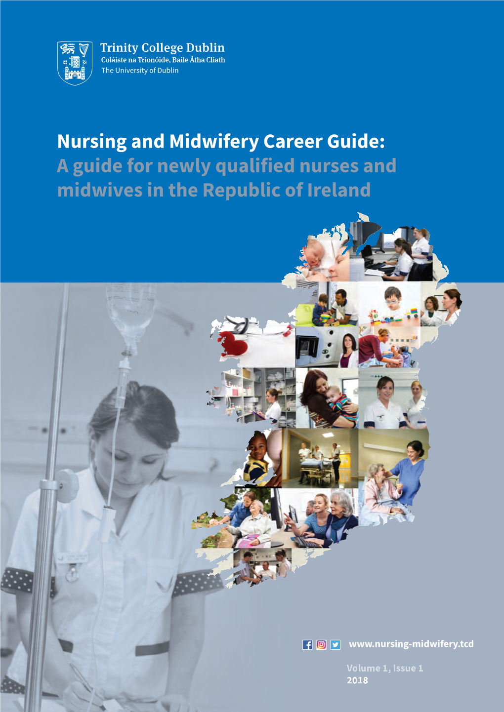 A Guide for Newly Qualified Nurses and Midwives in the Republic of Ireland