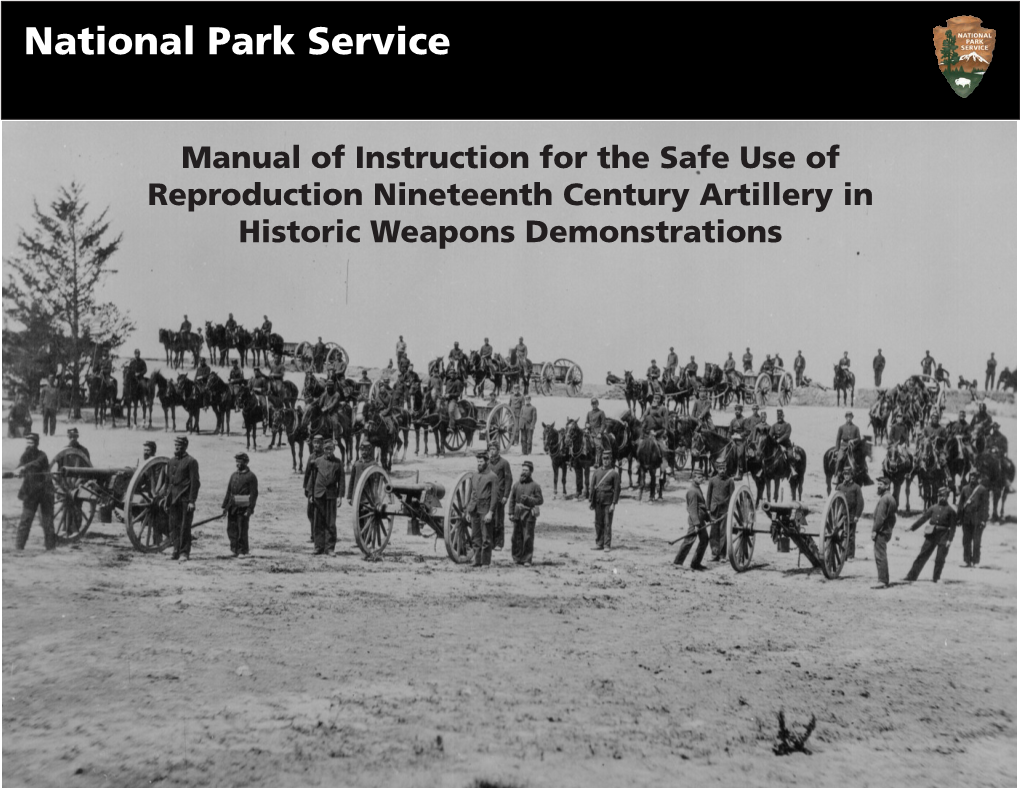 Manual of Instruction for the Safe Use of Reproduction Nineteenth Century Artillery in Historic Weapons Demonstrations