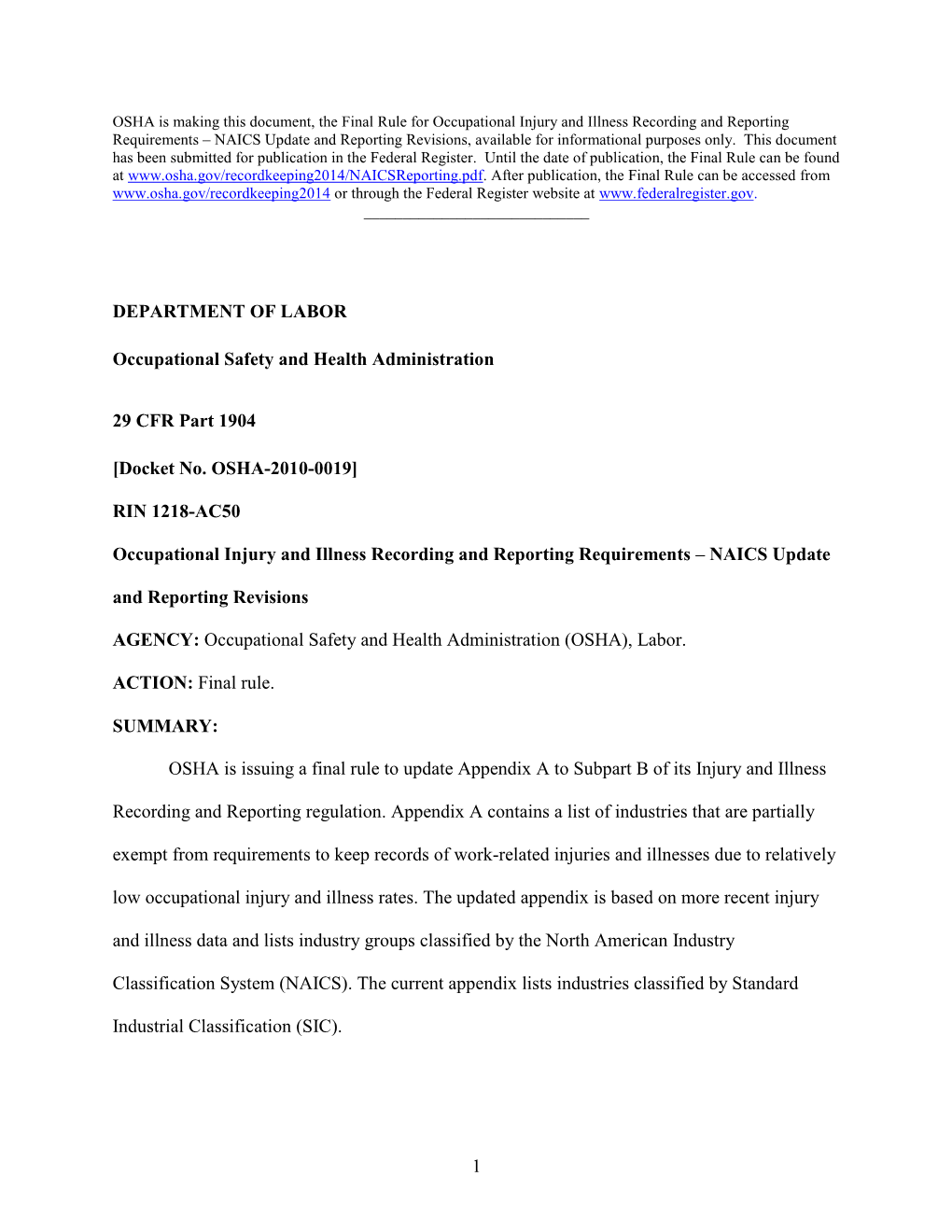 Occupational Injury and Illness Recording and Reporting Requirements – NAICS Update and Reporting Revisions, Available for Informational Purposes Only