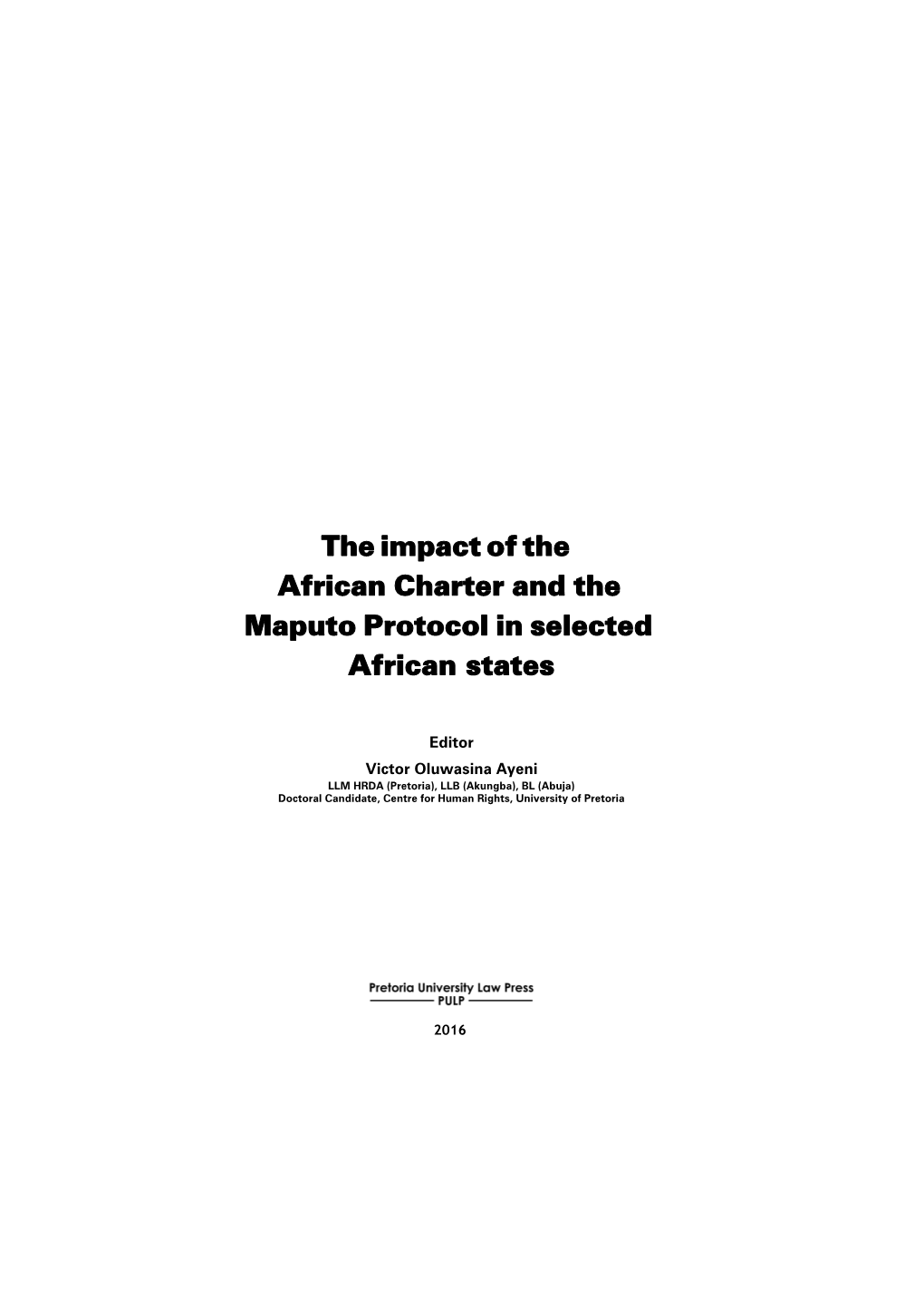 The Impact of the African Charter and the Maputo Protocol in Selected African States