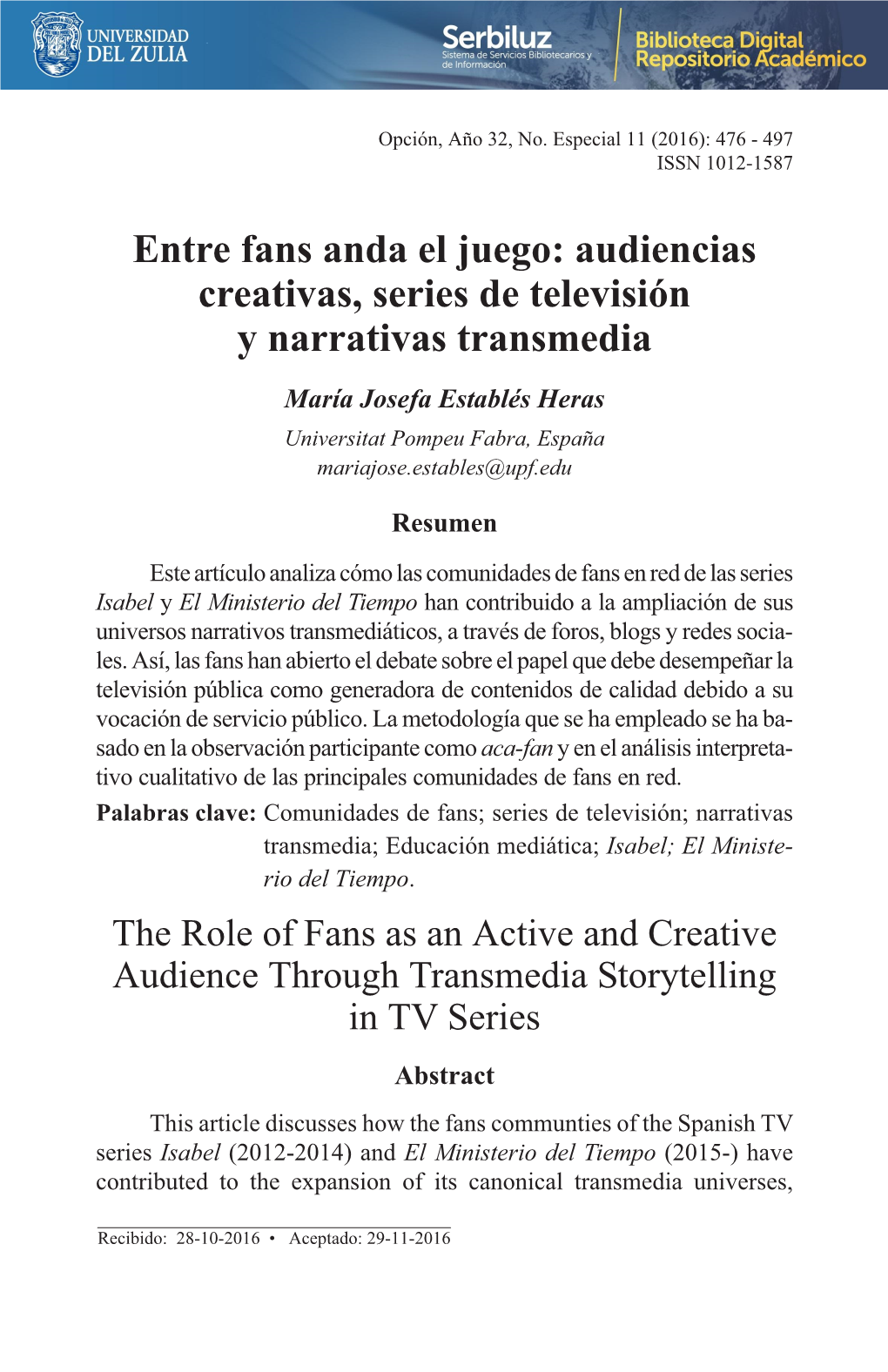 Audiencias Creativas, Series De Televisión Y Narrativas Transmedia María Josefa Establés Heras Universitat Pompeu Fabra, España Mariajose.Estables@Upf.Edu