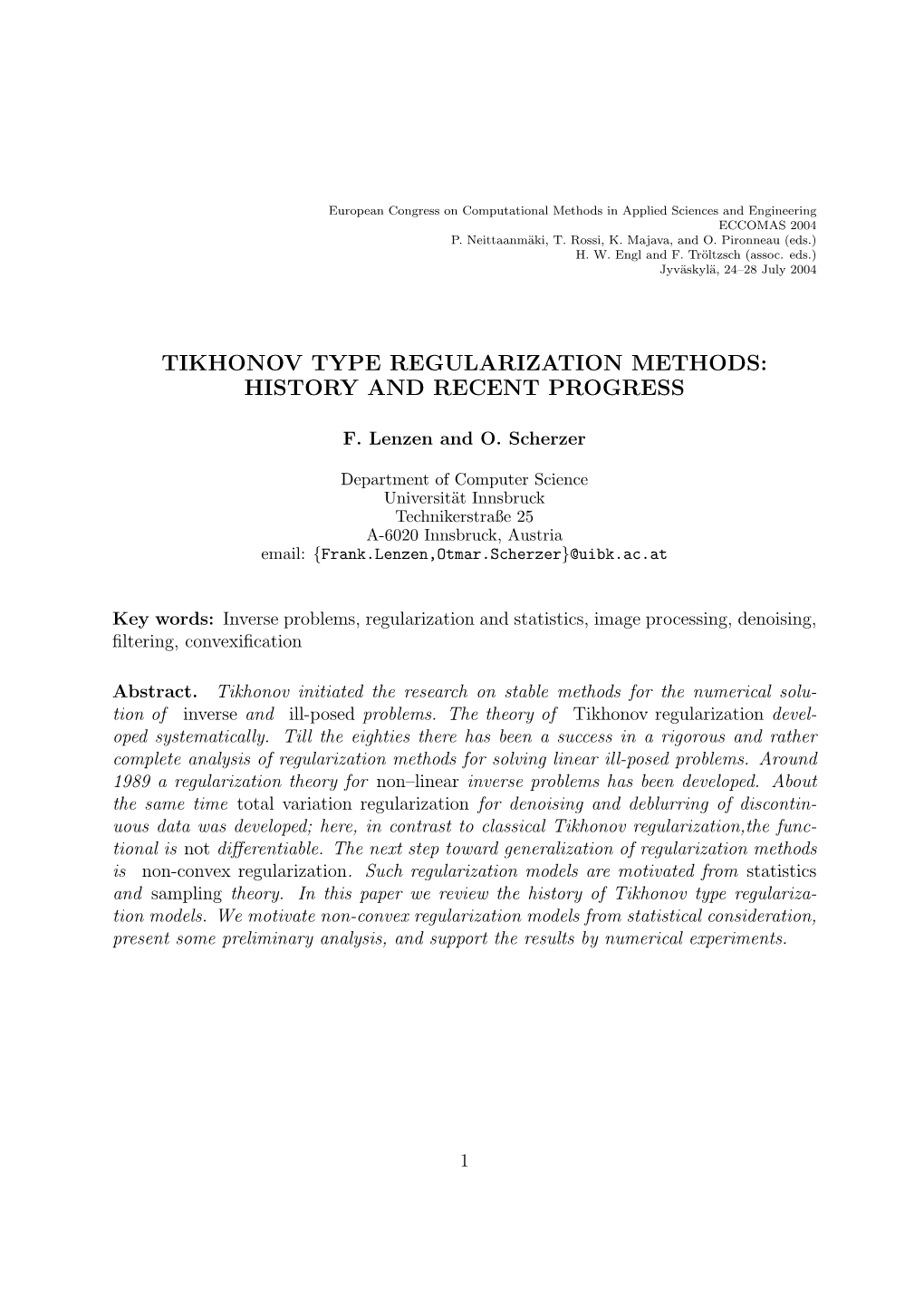 Tikhonov Type Regularization Methods: History and Recent Progress