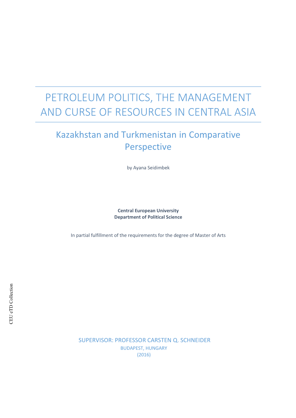 Petroleum Politics, the Management and Curse of Resources in Central Asia