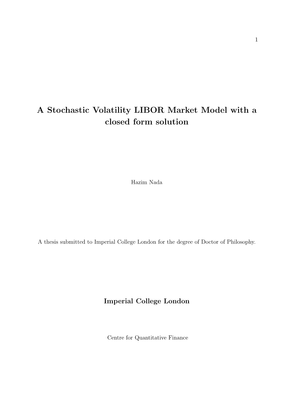 A Stochastic Volatility LIBOR Market Model with a Closed Form Solution