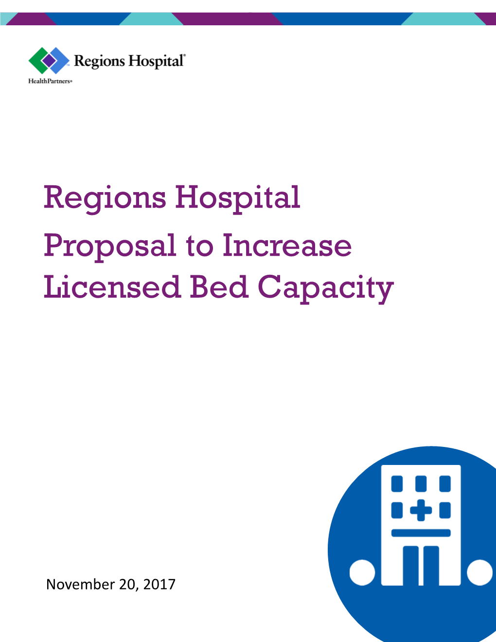 Regions Hospital Proposal to Increase Licensed Bed Capacity