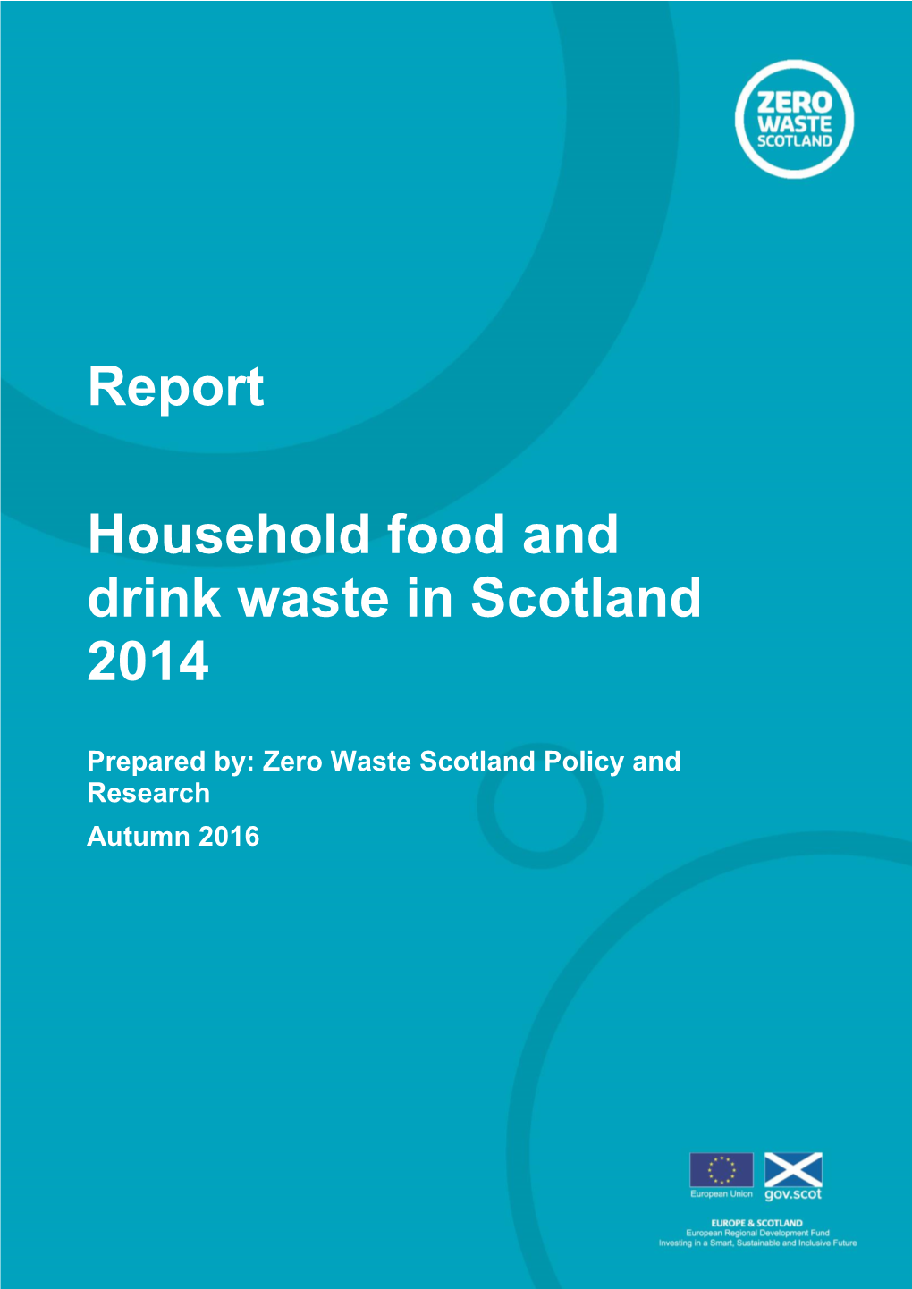 Report Household Food and Drink Waste in Scotland 2014 2