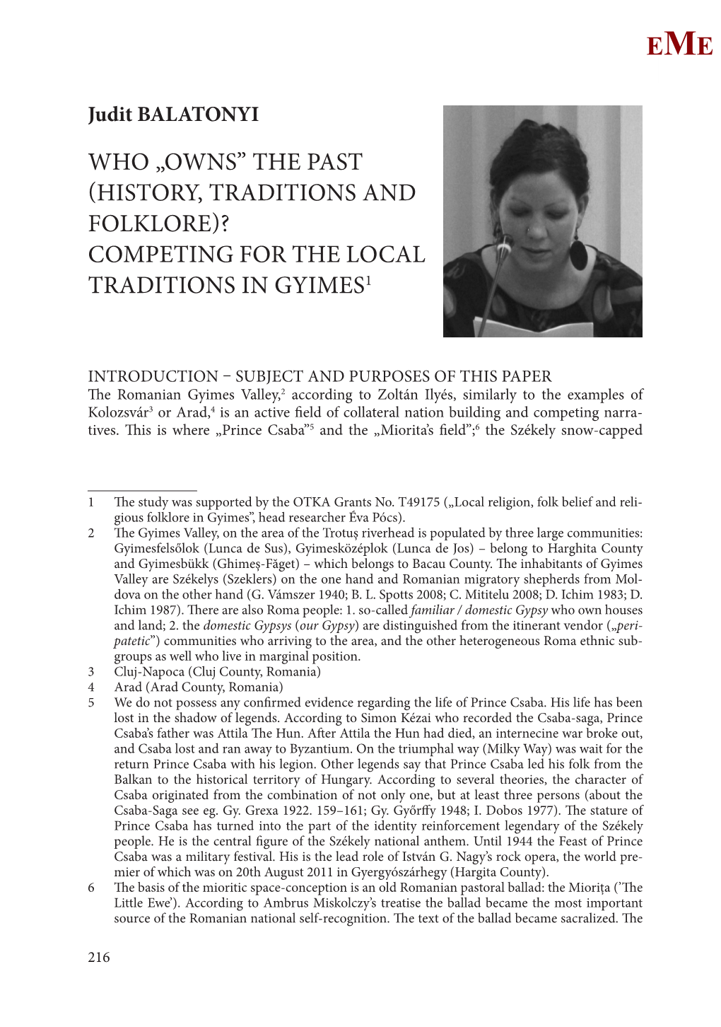 Who „Owns” the Past (History, Traditions and Folklore)? Competing for the Local Traditions in Gyimes1