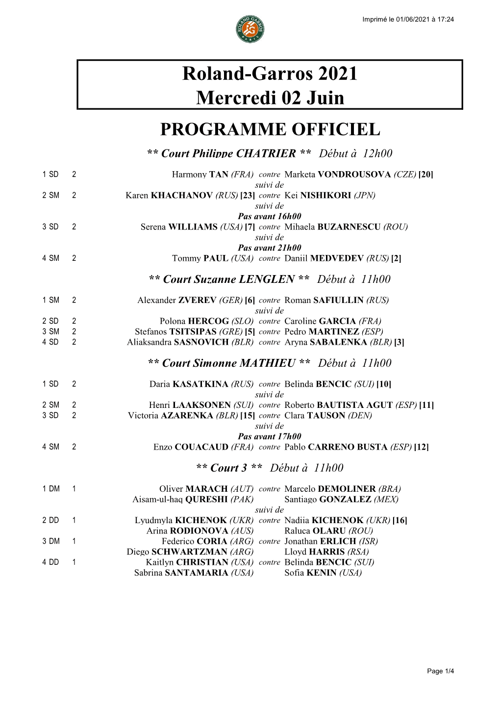 Roland-Garros 2021 Mercredi 02 Juin PROGRAMME OFFICIEL ** Court Philippe CHATRIER ** Début À 12H00