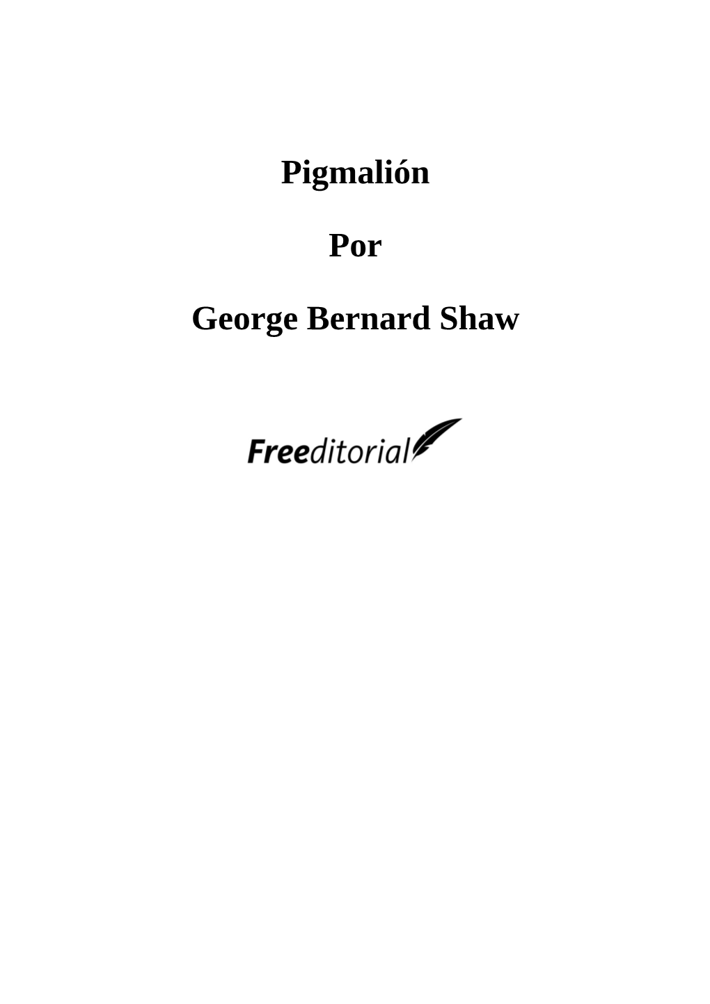 Pigmalión Por George Bernard Shaw