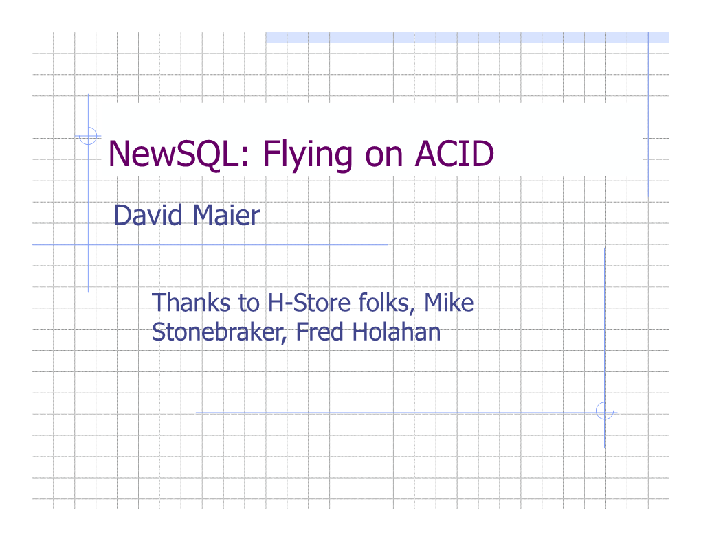 Newsql: Flying on ACID