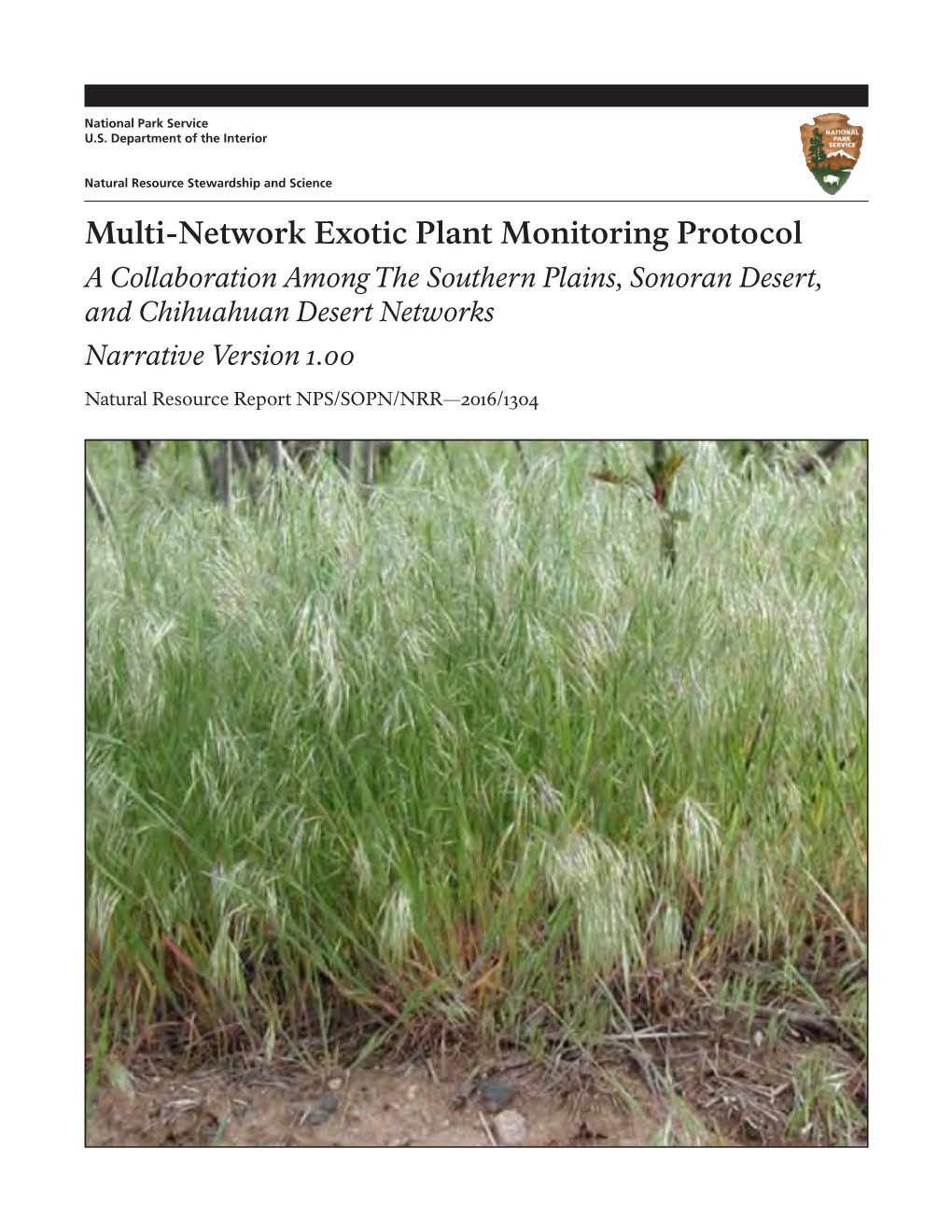 Multi-Network Exotic Plant Monitoring Protocol a Collaboration Among the Southern Plains, Sonoran Desert, and Chihuahuan Desert Networks Narrative Version 1.00