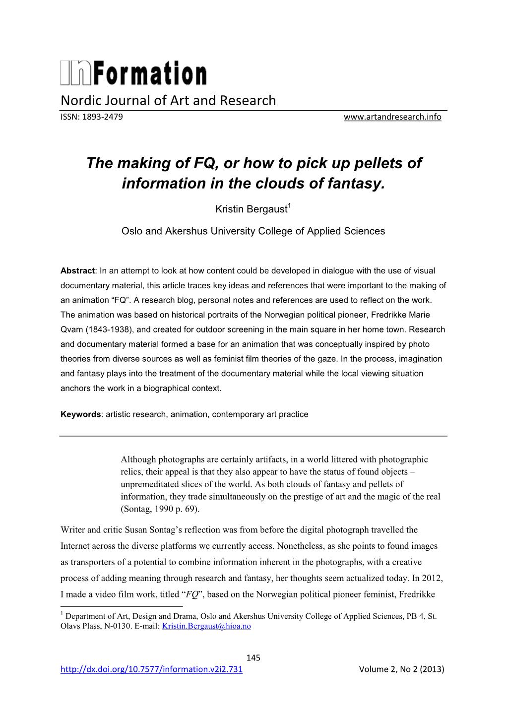 The Making of FQ, Or How to Pick up Pellets of Information in the Clouds of Fantasy