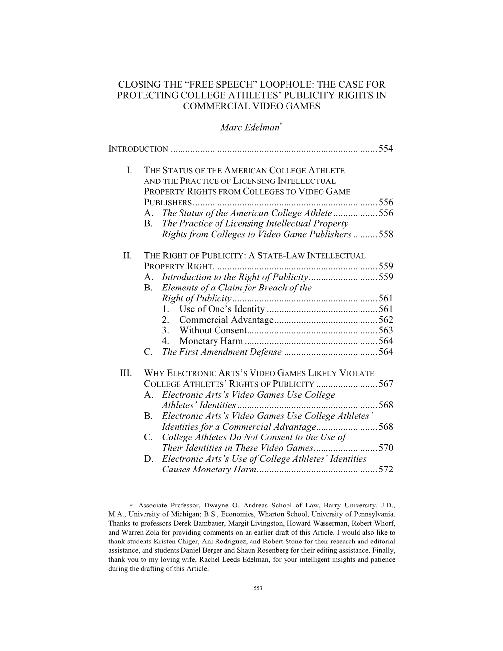 Closing the “Free Speech” Loophole: the Case for Protecting College Athletes' Publicity Rights in Commercial Video Games M