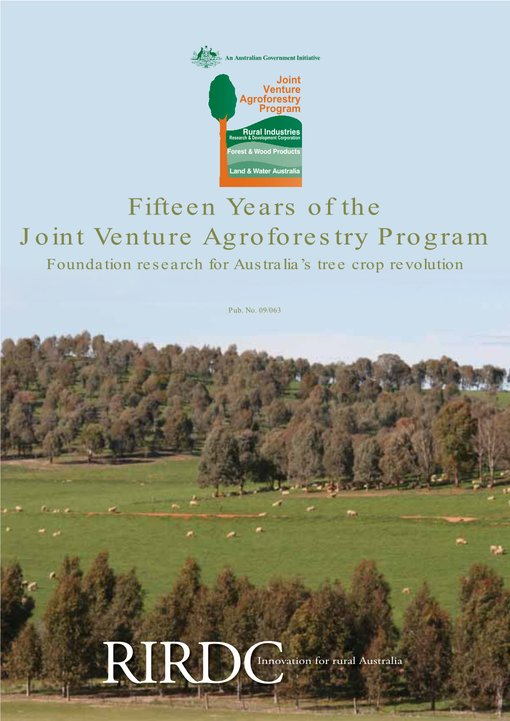 Fifteen Years of the Joint Venture Agroforestry Program Foundation Research for Australia’S Tree Crop Revolution