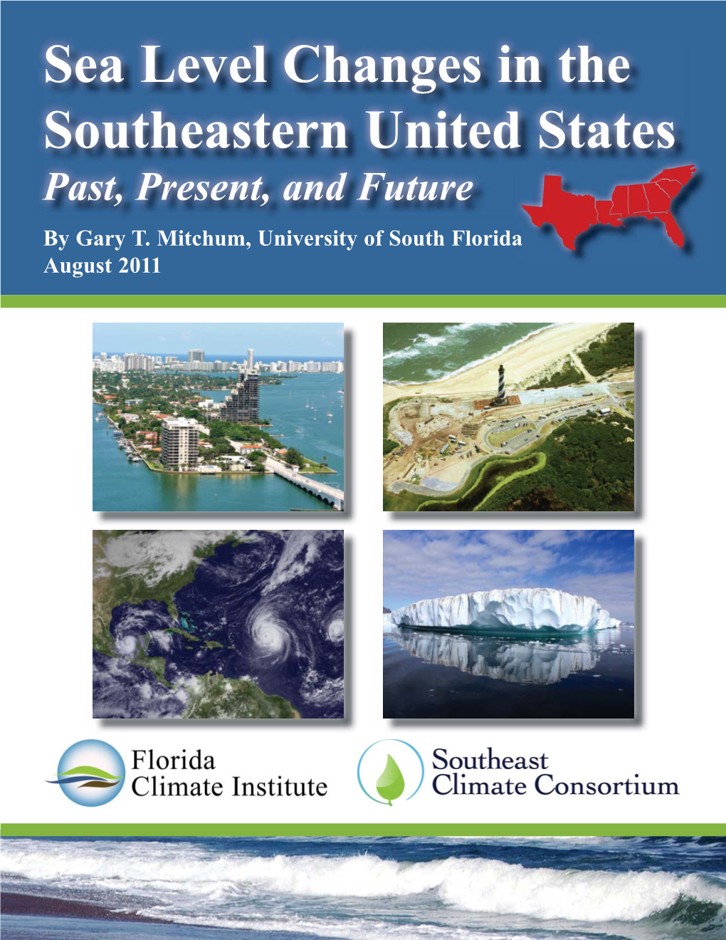 Sea Level Changes in the Southeastern United States Past, Present, and Future by Gary T