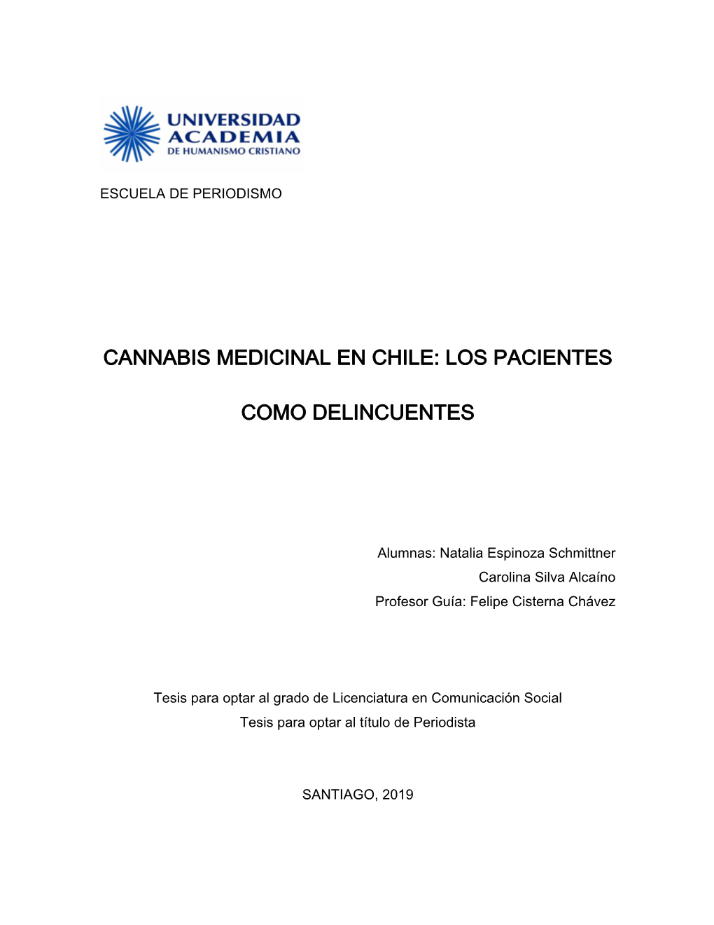 Cannabis Medicinal En Chile: Los Pacientes Como Delincuentes