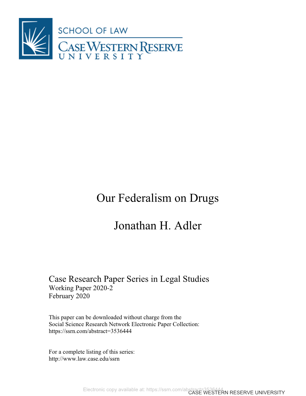 Our Federalism on Drugs Jonathan H. Adler