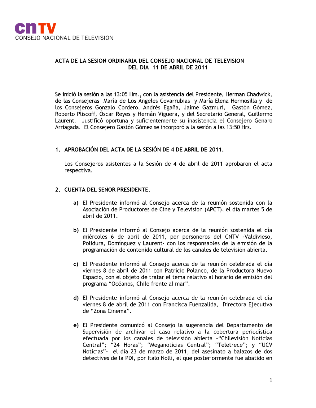 Acta De La Sesion Ordinaria Del Consejo Nacional De Television Del Dia 11 De Abril De 2011