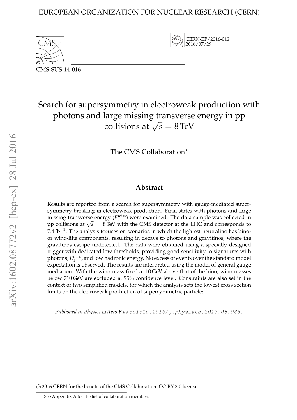 Search for Supersymmetry in Electroweak Production with Photons and Large Missing Transverse Energy in Pp Collisions at √S = 8 Tev