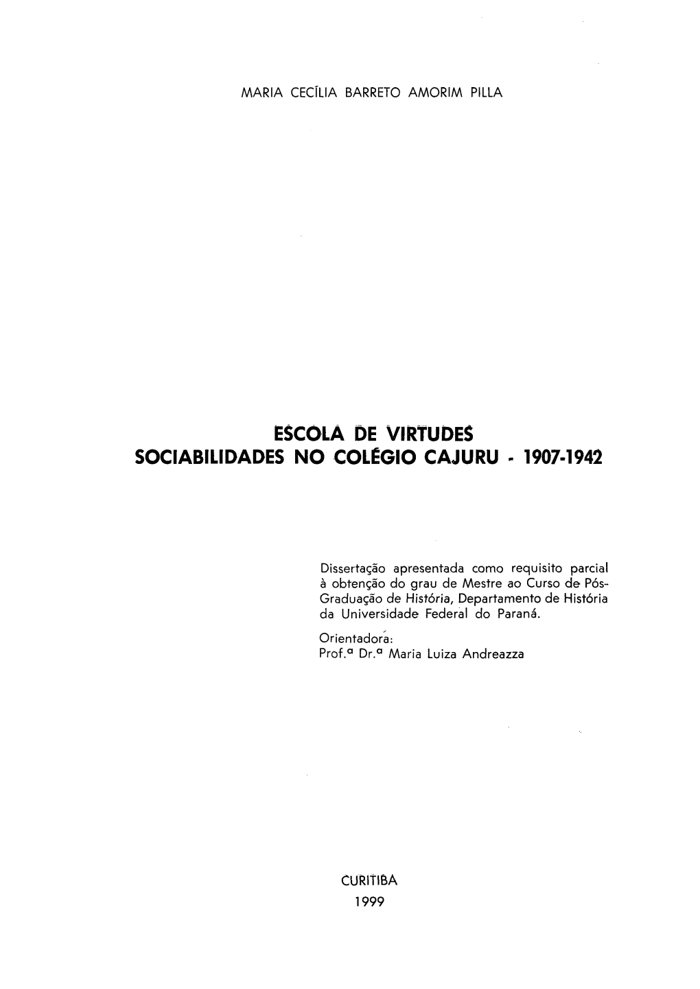 Escola De Virtudes Sociabilidades No Colégio Cajuru - 1907-1942