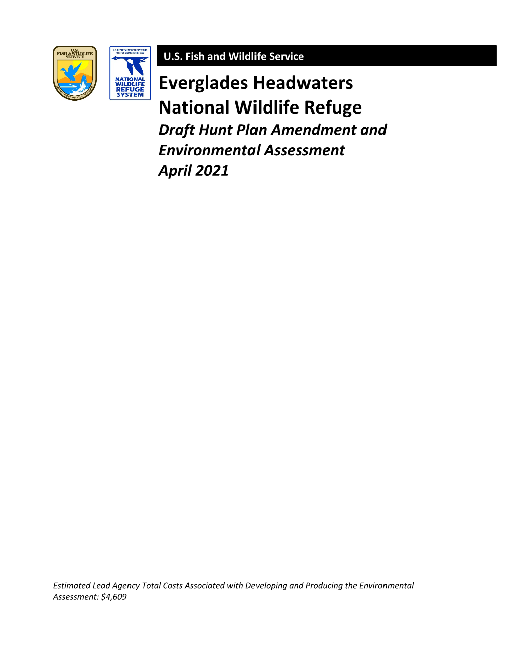 Everglades Headwaters National Wildlife Refuge Draft Hunt Plan Amendment and Environmental Assessment April 2021