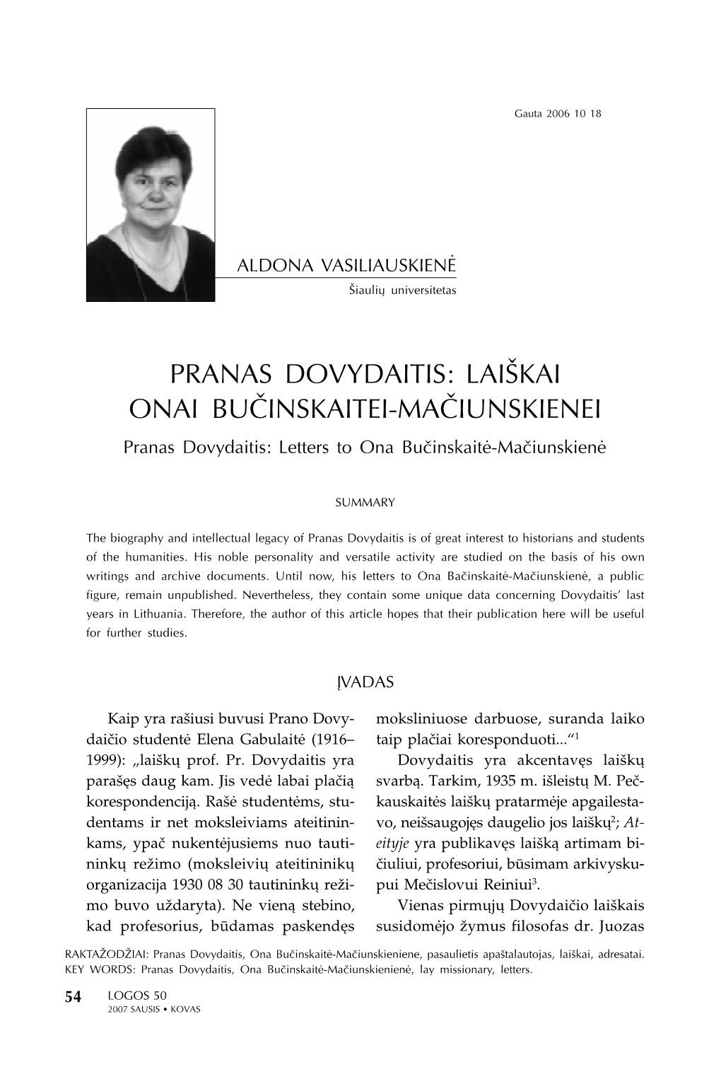 PRANAS DOVYDAITIS: LAIÐKAI ONAI BUÈINSKAITEI-MAÈIUNSKIENEI Pranas Dovydaitis: Letters to Ona Buèinskaitë-Maèiunskienë