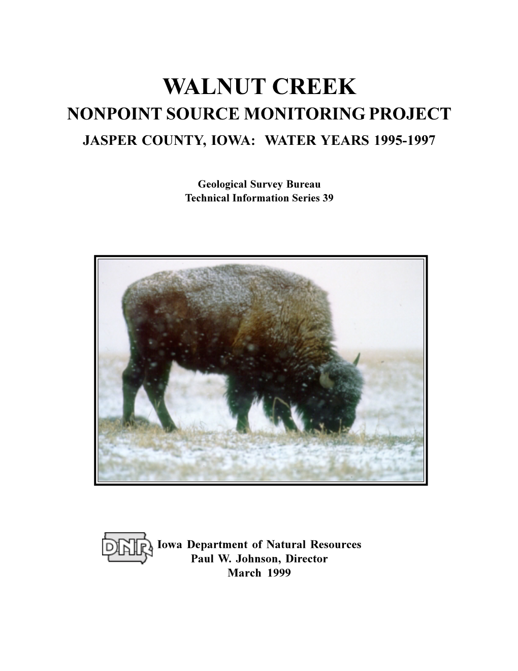 Walnut Creek Nonpoint Source Monitoring Project Jasper County, Iowa: Water Years 1995-1997